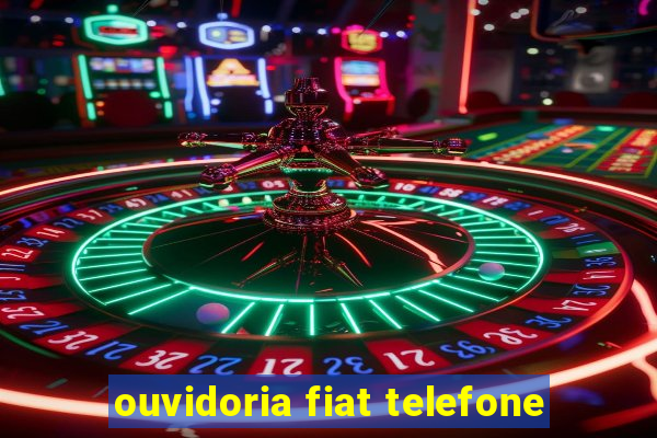 ouvidoria fiat telefone